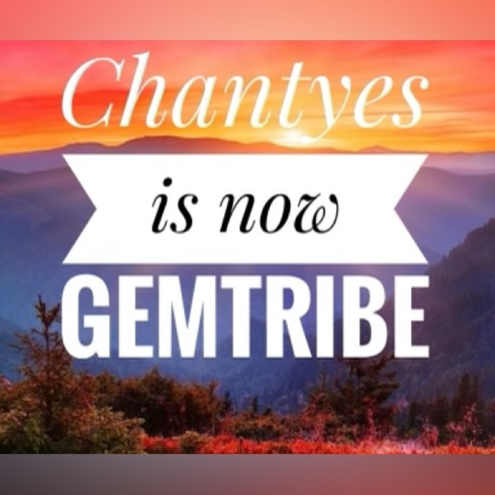Chantyes is now Gemtribe!!!!
